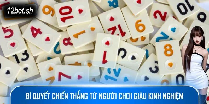 Bí quyết chiến thắng từ người chơi giàu kinh nghiệm