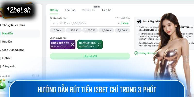 Hướng dẫn rút tiền 12Bet chỉ trong 3 phút