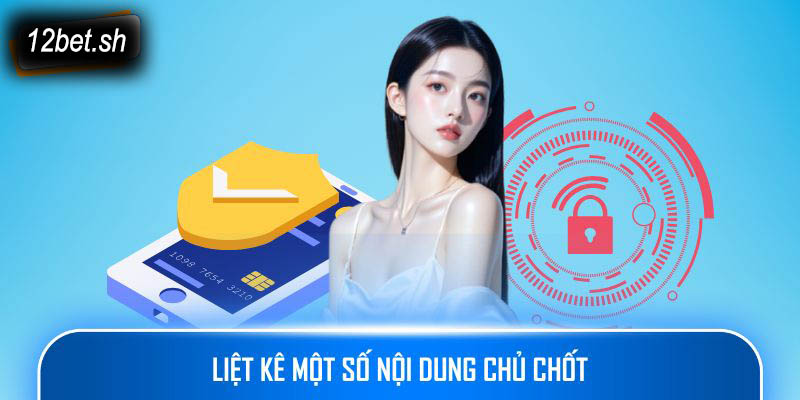 Liệt kê một số nội dung chủ chốt