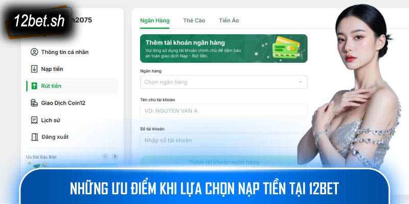 Những ưu điểm khi lựa chọn nạp tiền tại 12bet