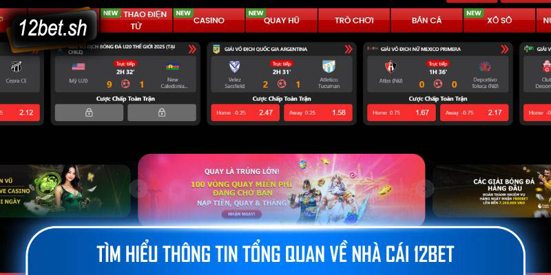 Tìm hiểu thông tin tổng quan về nhà cái 12bet