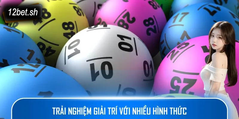 Trải nghiệm giải trí với nhiều hình thức